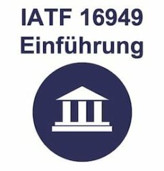 IATF 16949 Training Einführung